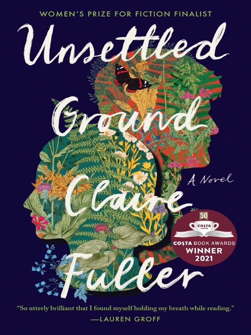 Title details for Unsettled Ground by Claire Fuller - Wait list